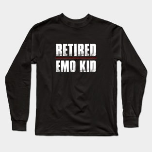 Retired Emo Kid Long Sleeve T-Shirt